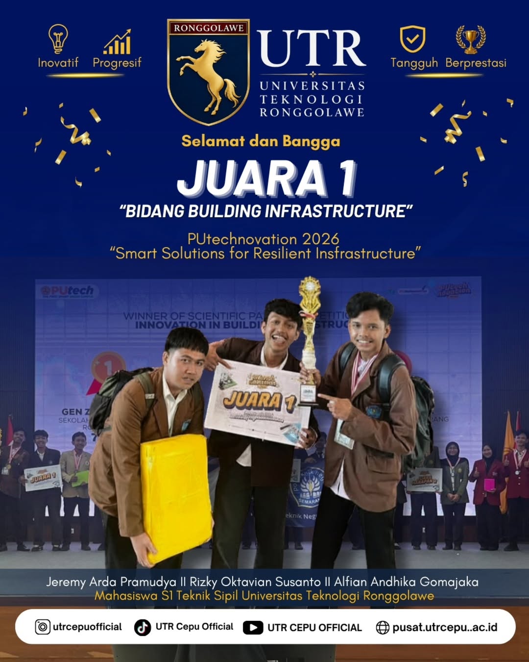 Tim Universitas Teknologi Ronggolawe berhasil meraih Juara 1 “Smart Solutions for Resilient Infrastructure”. Bidang Building Infrastructure dan sukses mengalahkan berbagai universitas negeri ternama.